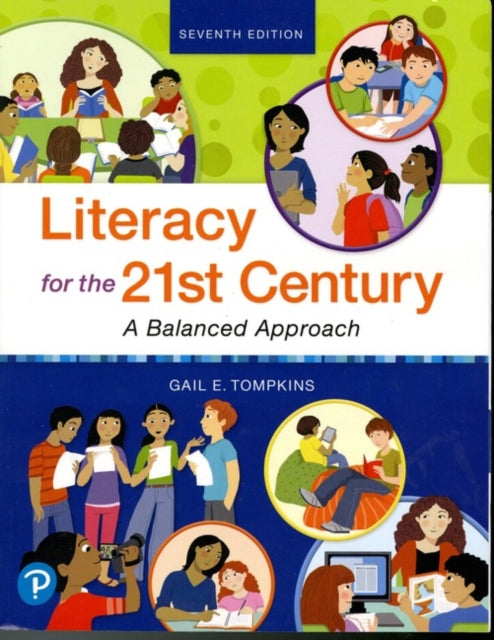 Book cover of: Literacy for the 21st Century. By: Gail E. Tompkins