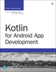 Book cover of: Kotlin for Android App Development. By: SOMMERHOFF, PETER