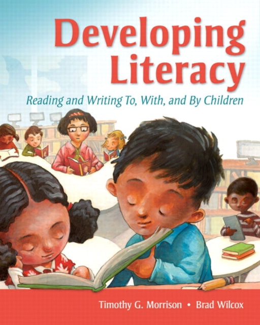 Book cover of: Developing Literacy. By: Timothy Morrison