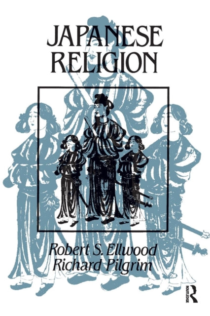 Book cover of: Japanese Religion. By: Robert S. Ellwood