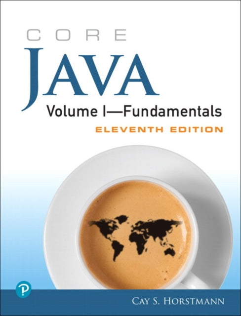 Book cover of: CORE JAVA VOLUME IFUNDAMENTALS 11E. By: HORSTMANN, CAY