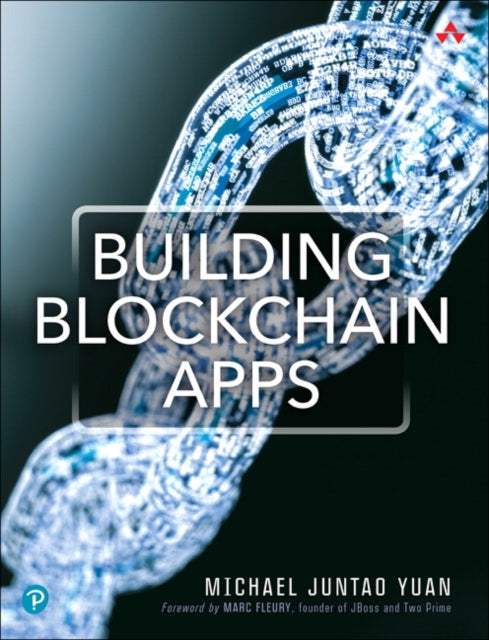 Book cover of: Building Blockchain Apps. By: YUAN  MICHAEL