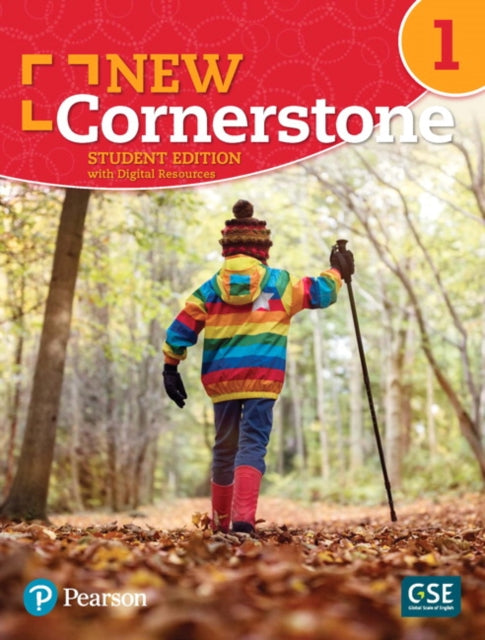 Book cover of: New Cornerstone - (AE) - 1st Edition (2019) - Student Book with eBook and Digital Resources - Level 1. By: Pearson