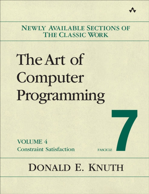 Art of Computer Programming, Volume 4, Fascicle 7, The, Constraint Satisfaction 9780135328248 Donald Knuth