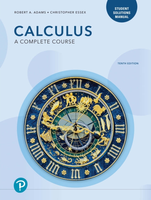 Student Solutions Manual for Calculus, A Complete Course 9780135732533 Robert Adams