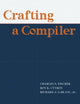 Book cover of: Crafting A Compiler. By: Charles N. Fischer