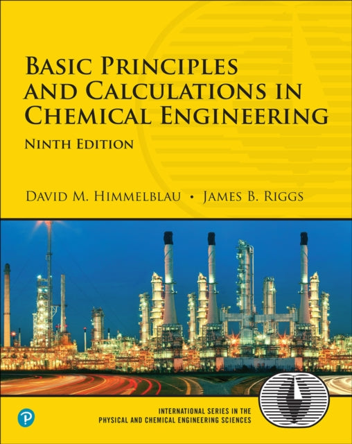 Book cover of: Basic Principles and Calculations in Chemical Engineering. By: HIMMELBLAU, DAVID M