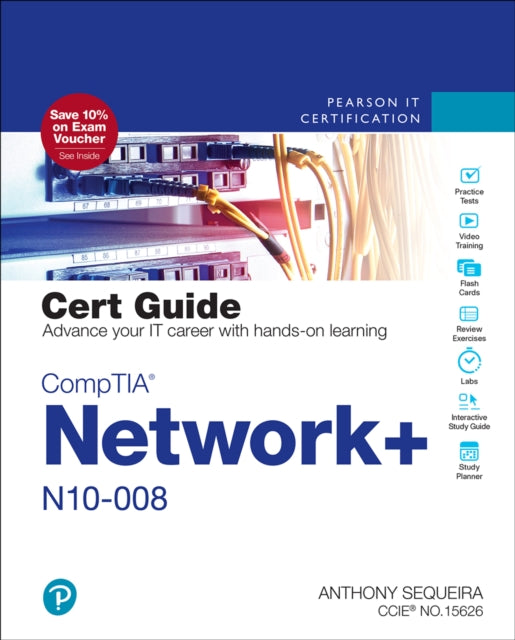 Book cover of: CompTIA Network+ N10-008 Cert Guide. By: SEQUEIRA, ANTHONY J