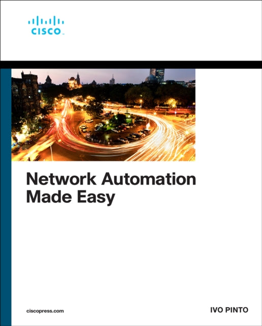 Book cover of: Network Automation Made Easy. By: PINTO, IVO