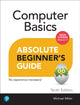 Book cover of: Computer Basics Absolute Beginner's Guide, Windows 11 Edition. By: Mike Miller