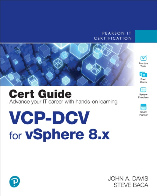 Book cover of: VCP-DCV for vSphere 8.x Cert Guide. By: JOHN A. DAVIS