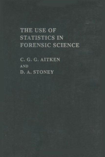 Book cover of: Use Of Statistics In Forensic Science