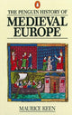 Book cover of: Penguin History of Medieval Europe. By: Maurice Keen