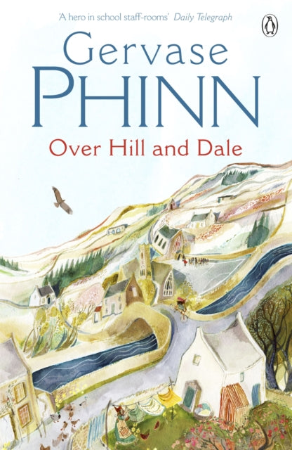 Book cover of: Over Hill and Dale. By: Gervase Phinn