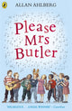 Book cover of: Please Mrs Butler. By: Allan Ahlberg