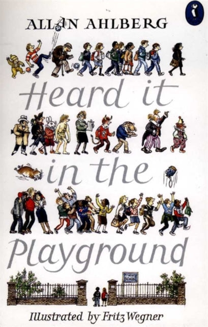 Book cover of: Heard it in the Playground. By: Allan Ahlberg