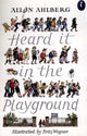 Book cover of: Heard it in the Playground. By: Allan Ahlberg
