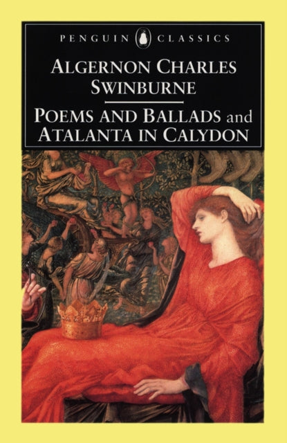 Book cover of: Poems and Ballads & Atalanta in Calydon. By: Algernon Charles Swinburne