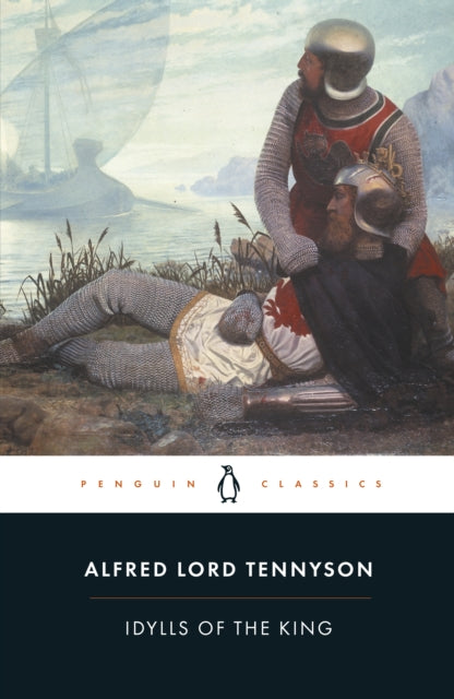 Book cover of: Idylls of the King. By: Alfred Lord Tennyson