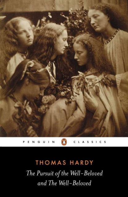 Book cover of: Pursuit of the Well-beloved and the Well-beloved. By: Thomas Hardy