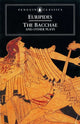 Book cover of: Bacchae and Other Plays. By: Euripides