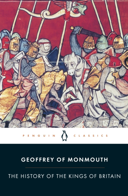 Book cover of: History of the Kings of Britain. By: Geoffrey of Monmouth