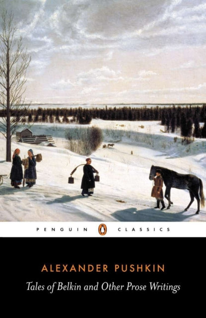 Book cover of: Tales of Belkin and Other Prose Writings. By: Aleksandr Sergeyevich Pushkin