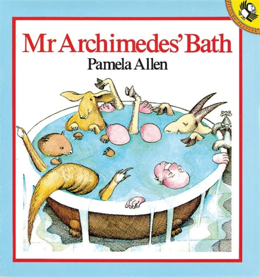 Book cover of: Mr Archimedes' Bath. By: Pamela Allen