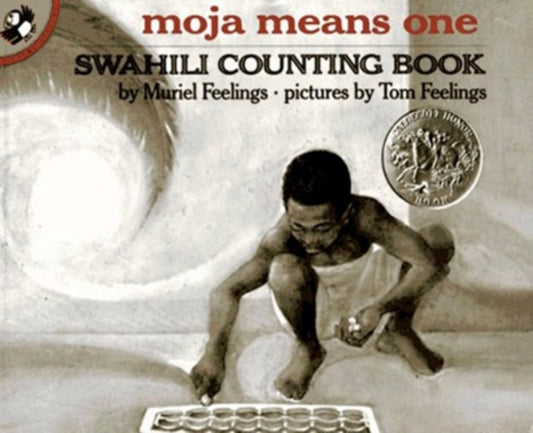 Book cover of: Moja Means One. By: Muriel L. Feelings