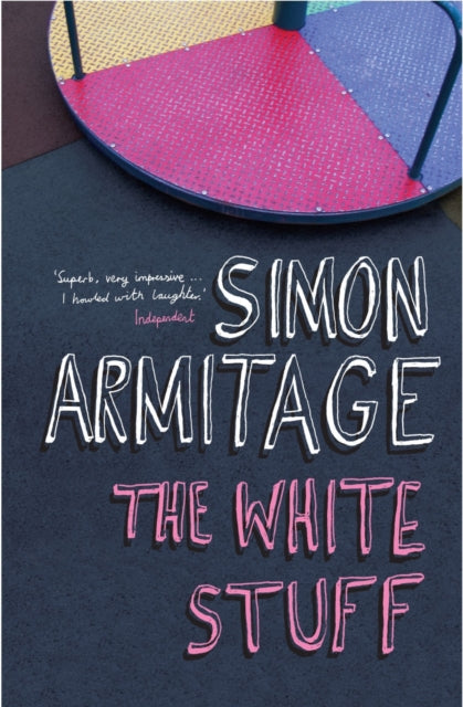 Book cover of: White Stuff. By: Simon Armitage