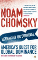 Book cover of: Hegemony or Survival. By: Noam Chomsky