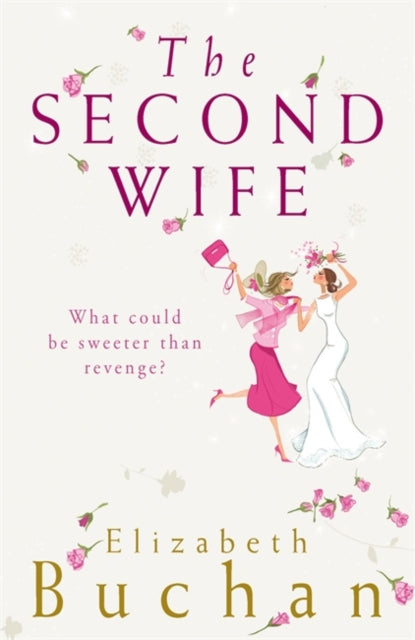 Book cover of: Second Wife. By: Elizabeth Buchan