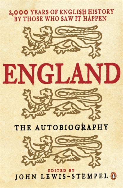 Book cover of: England: The Autobiography. By: John Lewis-Stempel 