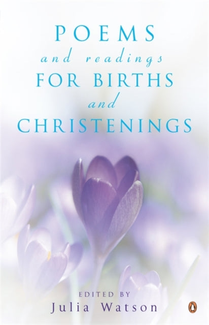 Book cover of: Poems and Readings for Births and Christenings. By: Julia Watson
