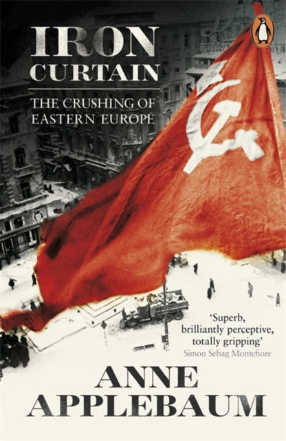 Book cover of: Iron Curtain. By: Anne Applebaum