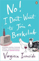 Book cover of: No! I Don't Want to Join a Bookclub. By: Virginia Ironside