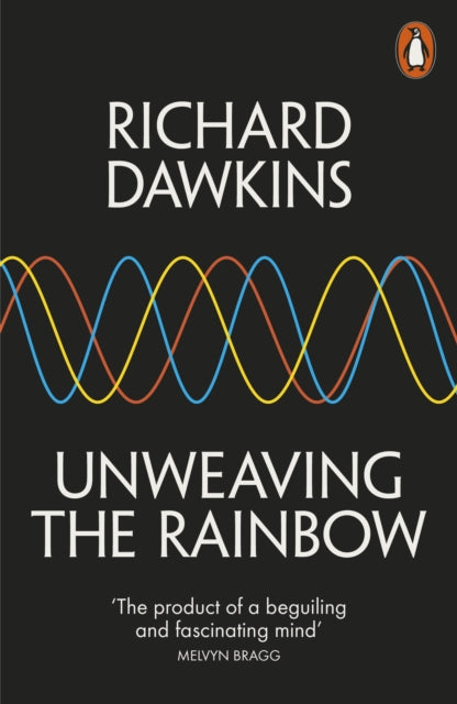 Book cover of: Unweaving the Rainbow. By: Richard Dawkins