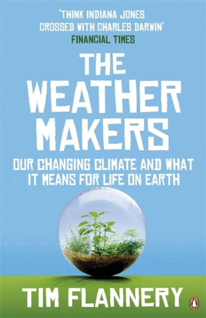 Book cover of: Weather Makers. By: Tim F. Flannery
