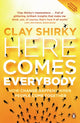 Book cover of: Here Comes Everybody. By: Clay Shirky
