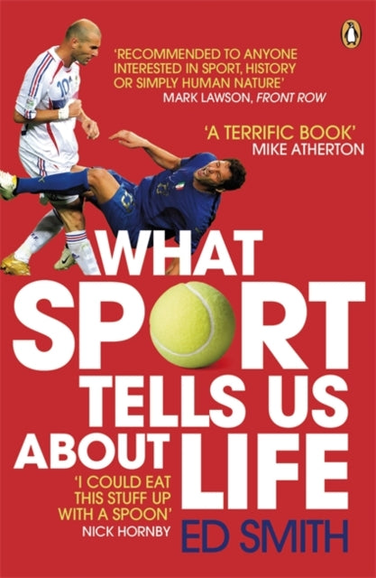 Book cover of: What Sport Tells Us About Life. By: E. T. Smith