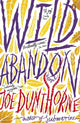 Book cover of: Wild Abandon. By: Joe Dunthorne