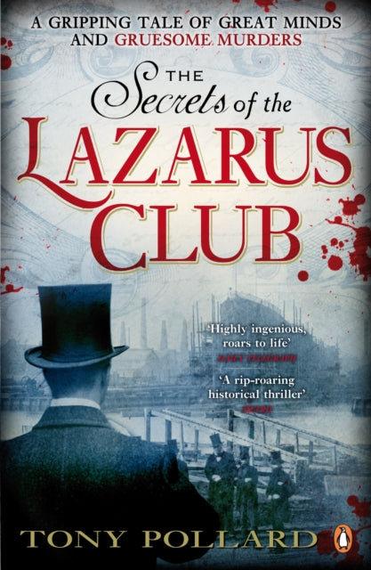 Book cover of: Secrets of the Lazarus Club. By: Tony Pollard