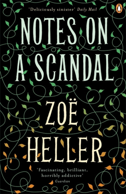 Book cover of: Notes on a Scandal. By: Zoe Heller