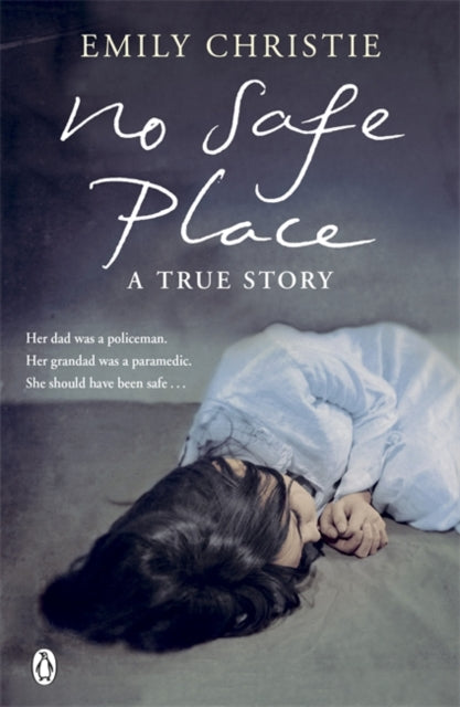 Book cover of: No Safe Place. By: Emily Christie