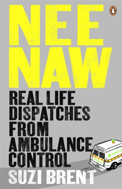 Book cover of: Nee Naw. By: Suzi Brent