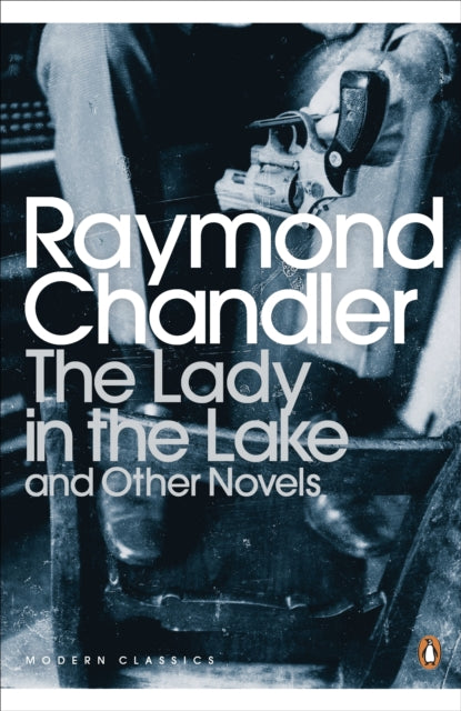 Book cover of: Lady in the Lake and Other Novels. By: Raymond Chandler