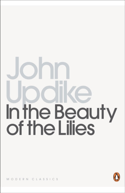 Book cover of: In the Beauty of the Lilies. By: John Updike