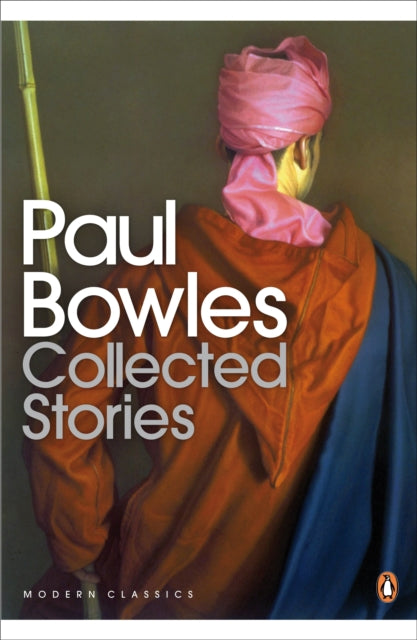 Book cover of: Collected Stories. By: Paul Bowles