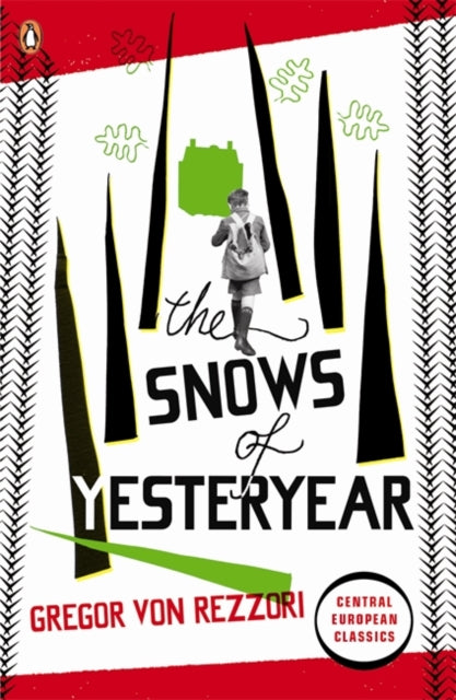 Book cover of: Snows of Yesteryear. By: Gregor von Rezzori