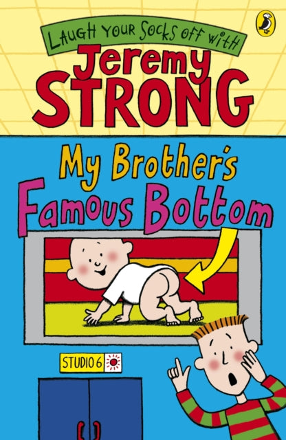 Book cover of: My Brother's Famous Bottom. By: Jeremy Strong